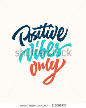 Positive vibes only custom hand lettering apparel t-shirt print design ...