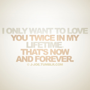 Now and forever. ♥