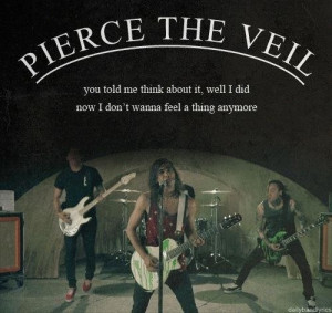 ... quotes (band :pierce the veil , song: king for a day ft.Kellin quinn