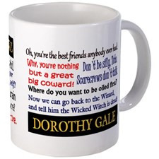 Dorothy Gale Quotes Mugs for