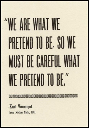 ... Quotes, Book, Wisdom Quotes, Pretend, Living, Inspiration Quotes, Kurt