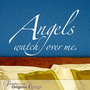 Angels Wall Quote - Angels Watch over Me Vinyl Wall Decal ...
