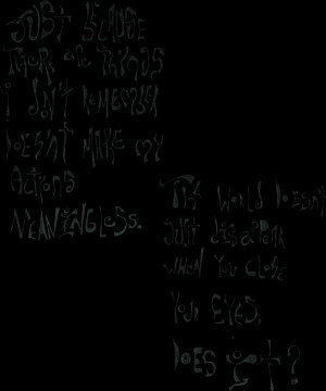 Memento Quote by ThreeRecedingDots