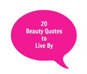 Beauty Quotes to Live By