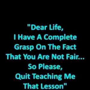 Dear life...