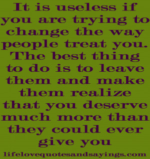 ... change-the-way-people-treat-you-love-quotes-and-sayings-1442x1536.jpg
