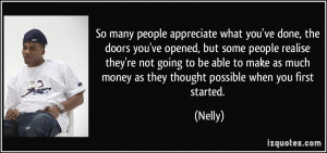 So many people appreciate what you've done, the doors you've opened ...