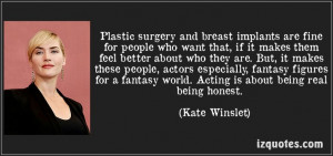 love this quote by Kate Winslet. She accepts and supports that people ...
