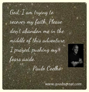 God, I am trying to recover my faith. Please don’t abandon me in the ...