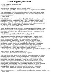 Frank Zappa. Great Truths About Life. This page is brought to you by ...