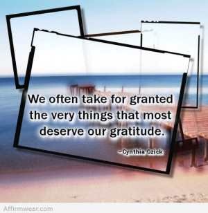 the very things that most deserve our gratitude