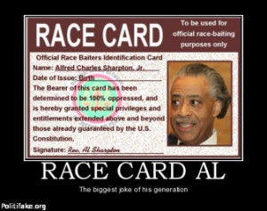 race-card-al-sharpton-race-baiter-race-pimp-justice-brother-politics ...