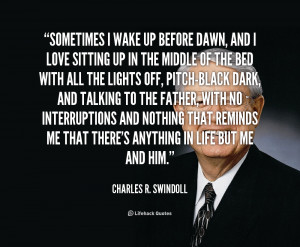 quote-Charles-R.-Swindoll-sometimes-i-wake-up-before-dawn-and-243357 ...