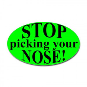 Funny Sayings About Picking Your Nose