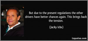 More Jacky Ickx Quotes