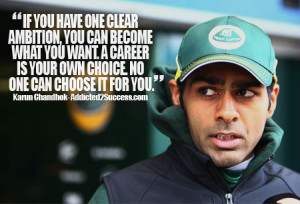 Karun Chandhok Inspirational Picture Quote