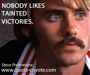 Steve Prefontaine Famous Quotes