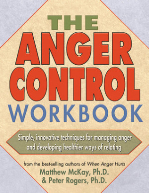 Start by marking “The Anger Control Workbook” as Want to Read: