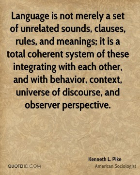 Language is not merely a set of unrelated sounds, clauses, rules, and ...