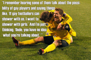 Soccer Player Quotes Here are five quotes which