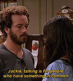 ... jackie burkhart hyde danny masterson steven hyde 501 series quotes