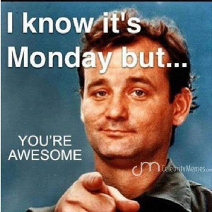 Bill Murray you stud! Happy Monday y'all! # ...