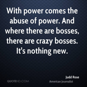 With power comes the abuse of power. And where there are bosses, there ...