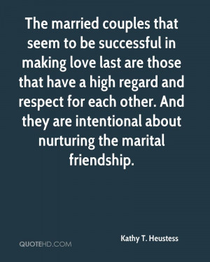 ... . And they are intentional about nurturing the marital friendship