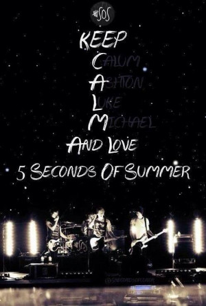 Keep calm and love 5 Seconds Of Summer