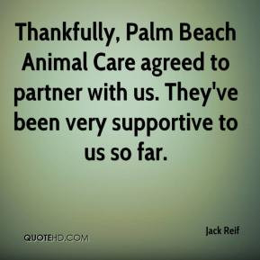 Jack Reif - Thankfully, Palm Beach Animal Care agreed to partner with ...
