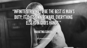 quote-Mahatma-Gandhi-infinite-striving-to-be-the-best-is-41642_1.png