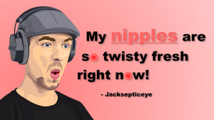 Jacksepticeye quote (Happy Wheels style) by Yorrit