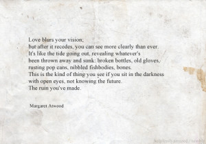 quote-book:Margaret Atwood, Cat’s Eye (via helplesslyamazed)