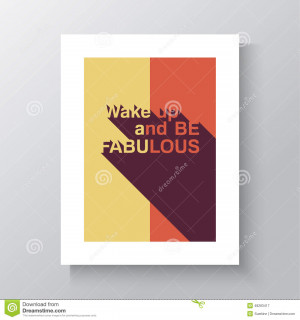 Inspirational quote. Wake up and be fabulous. wise saying with a long ...