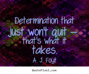 Make custom poster quote about success - Determination that just won't ...