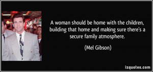 woman should be home with the children, building that home and ...