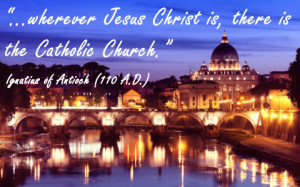 Daily Catholic Quote from St. Ignatius of Antioch