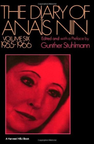 ... “The Diary of Anaïs Nin, Vol. 6: 1955-1966” as Want to Read