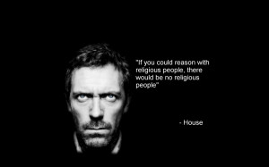 2560x1600 quotes religion hugh laurie gregory house house md 1280x1024 ...