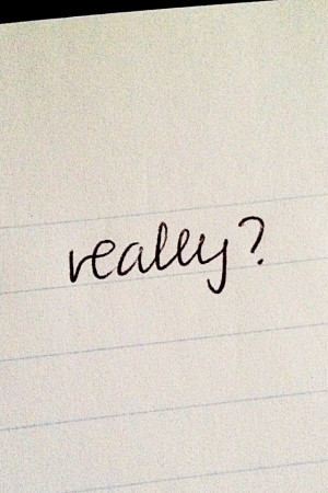 Really???? You never cease to amaze me!