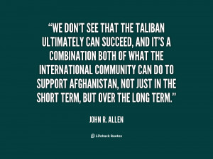 quote-John-R.-Allen-we-dont-see-that-the-taliban-ultimately-147507.png