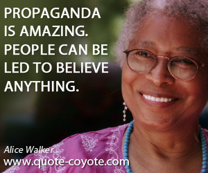 Alice-Walker-propaganda-quotes.jpg