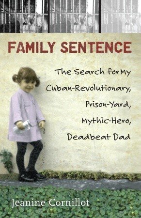 ... for My Cuban-Revolutionary, Prison-Yard, Mythic-Hero, Deadbeat Dad