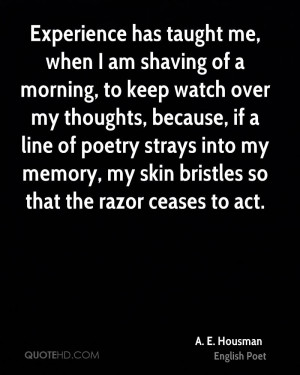 ... into my memory, my skin bristles so that the razor ceases to act