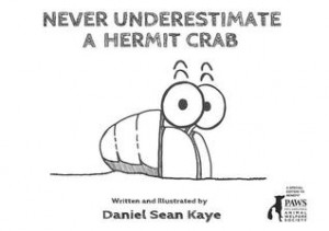 ... by marking “Never Underestimate a Hermit Crab” as Want to Read