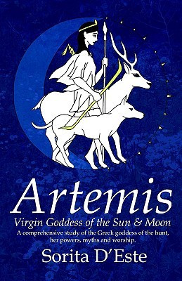 Artemis: Virgin Goddess of the Sun & Moon--A Comprehensive Guide to ...