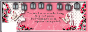 True love does not come by finding the perfect person Astrology Quote