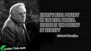 Theres Real Poetry In The by richard-dawkins Picture Quotes