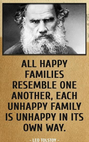 All happy families resemble one another, each unhappy family is ...