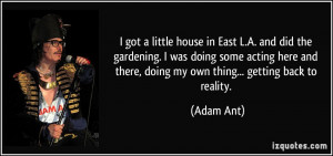 got a little house in East L.A. and did the gardening. I was doing ...